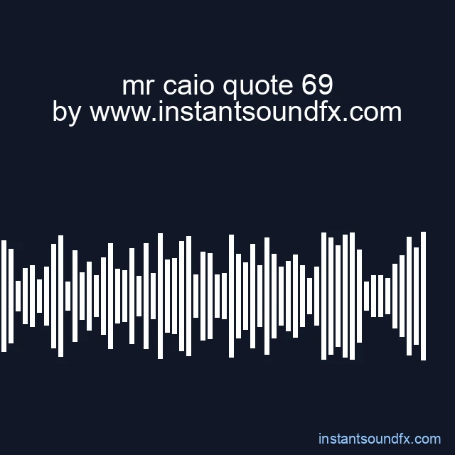 mr caio quote 69 image