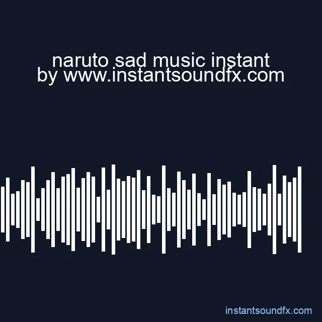naruto sad music instant image