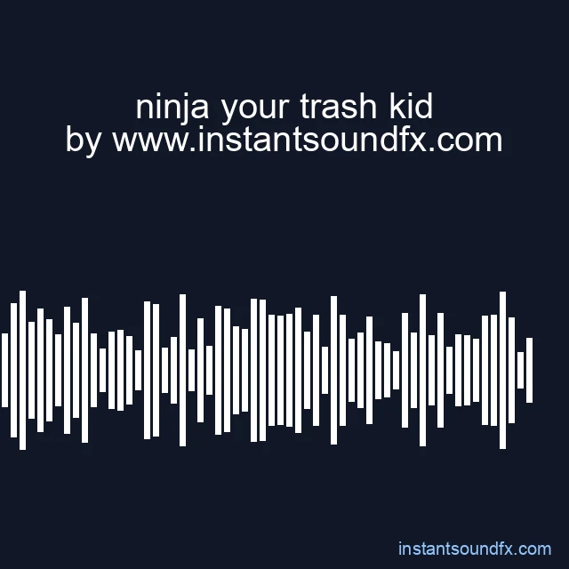 ninja your trash kid image