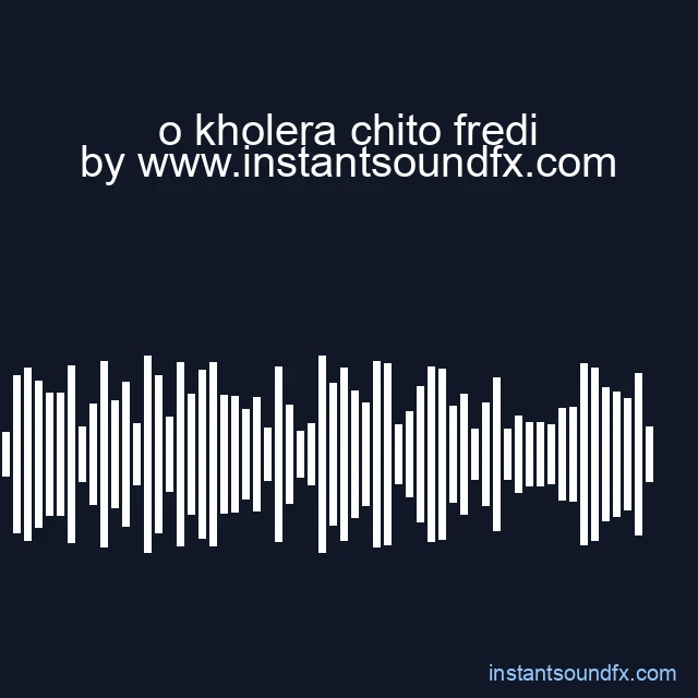 o kholera chito fredi image