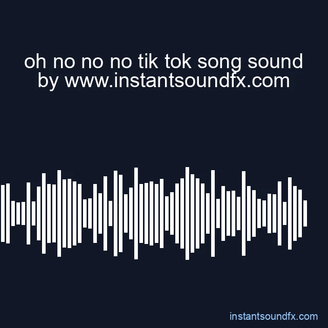 oh no no no tik tok song sound image