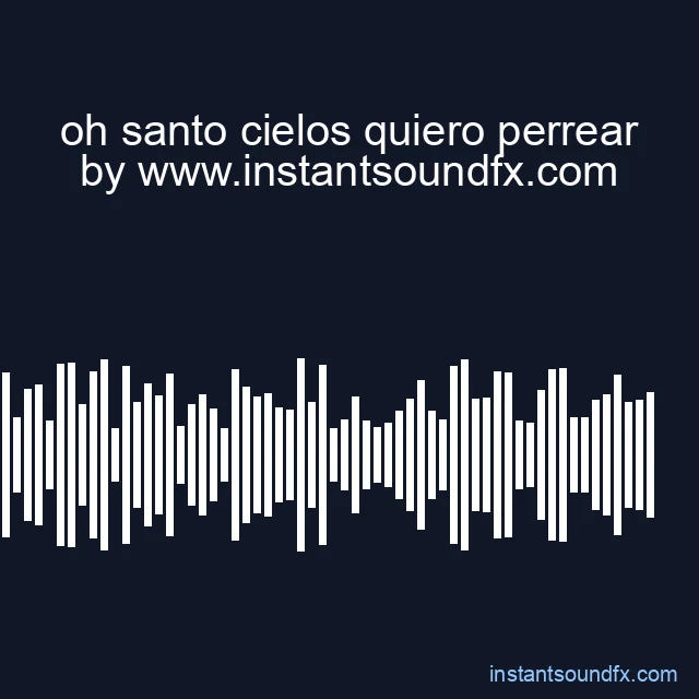 oh santo cielos quiero perrear image