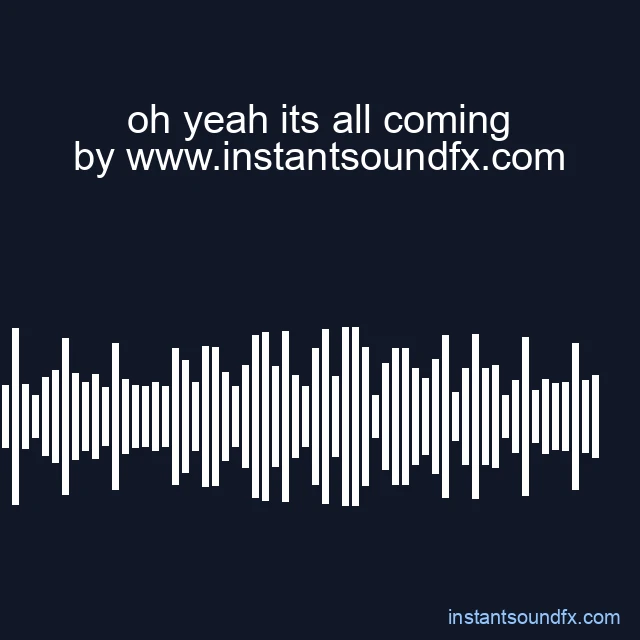 oh yeah its all coming image