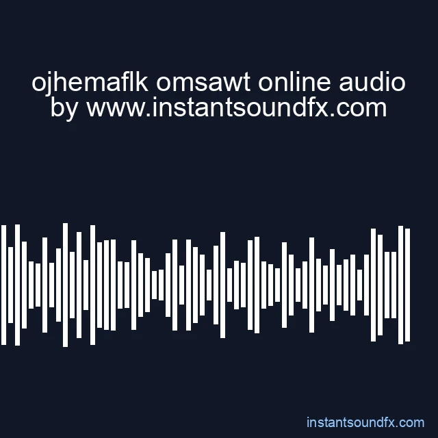 ojhemaflk omsawt online audio image