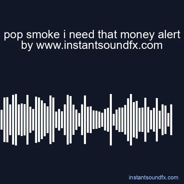 pop smoke i need that money alert image