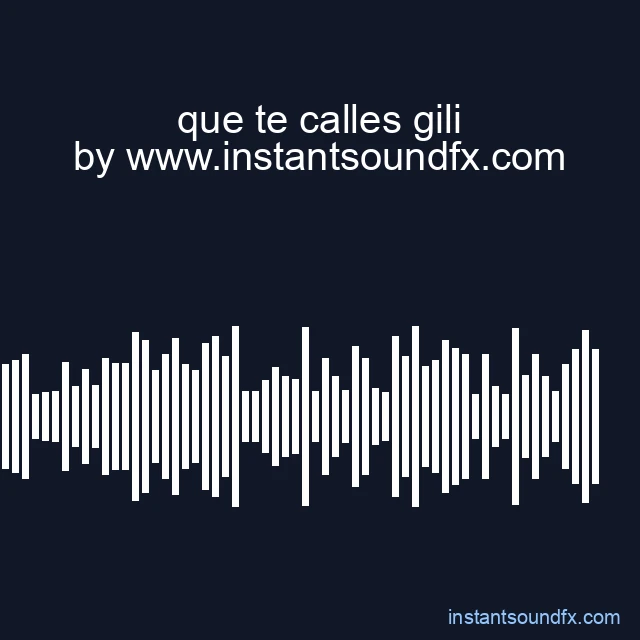 que te calles gili image