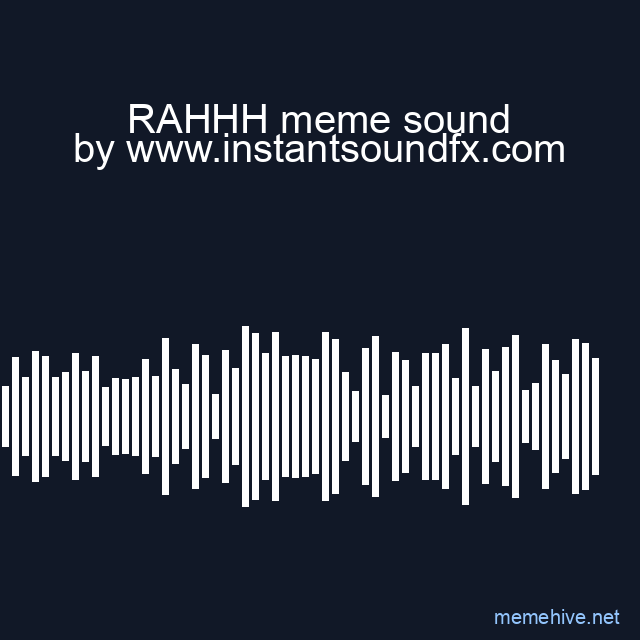 RAHHH meme sound image
