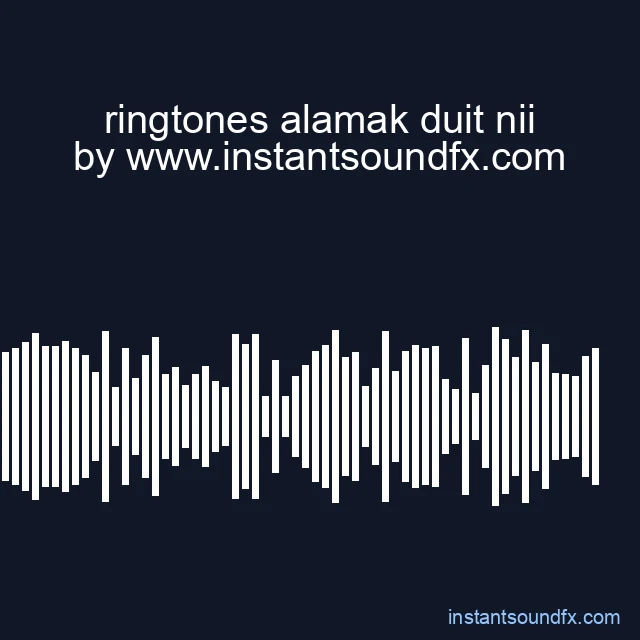 ringtones alamak duit nii image