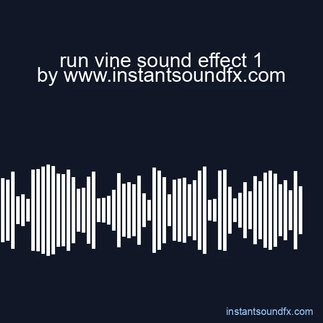run vine sound effect 1 image