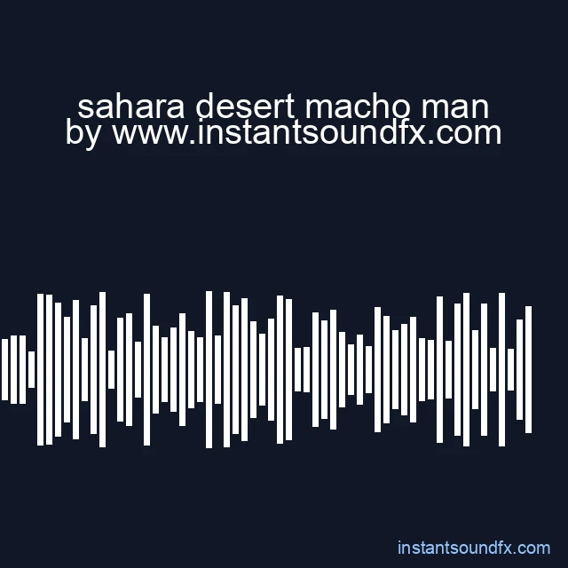 sahara desert macho man image