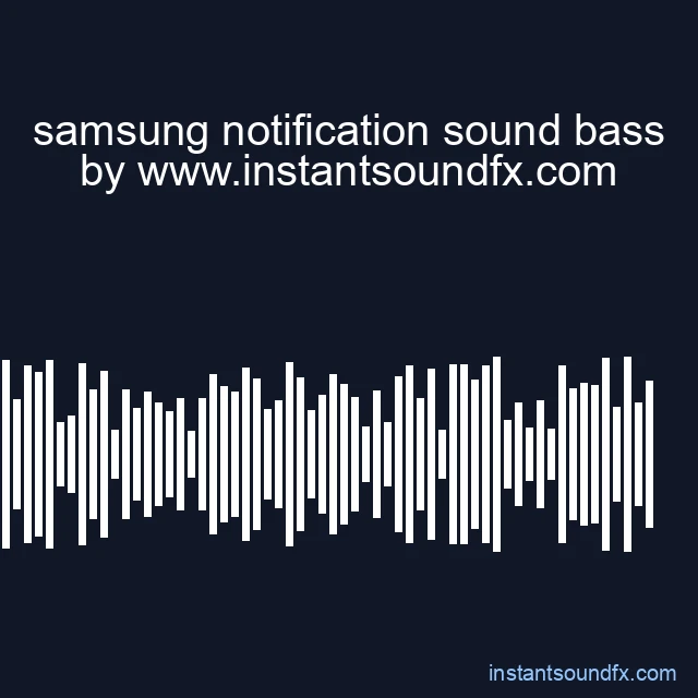samsung notification sound bass image