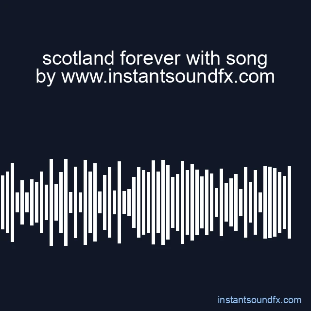 scotland forever with song image