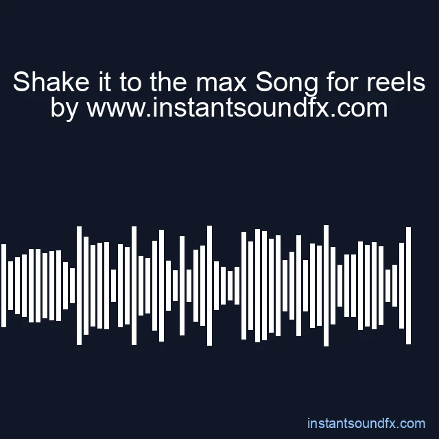 Shake it to the max Song for reels image