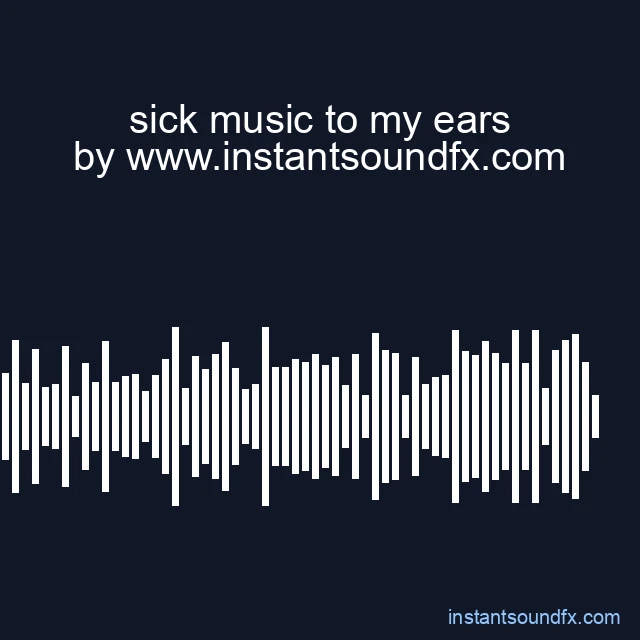 sick music to my ears image