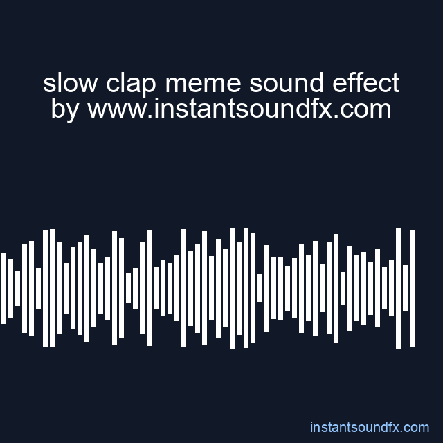 slow clap meme sound effect image