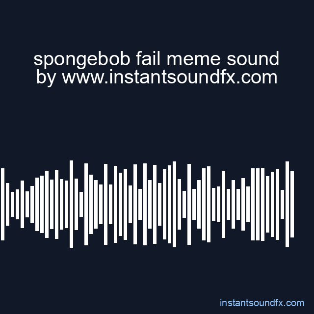 spongebob fail meme sound image