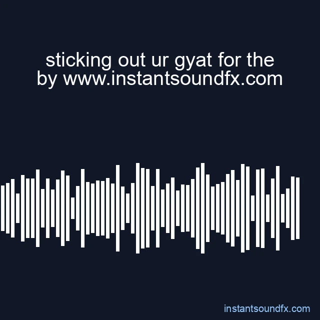 sticking out ur gyat for the image