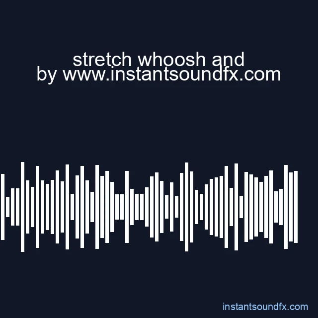 stretch whoosh and image
