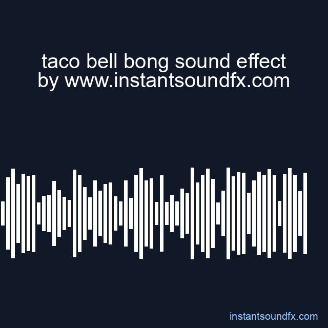 taco bell bong sound effect image
