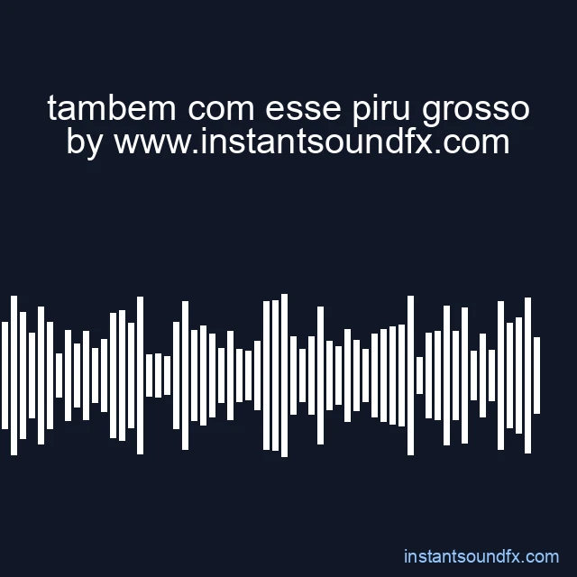 tambem com esse piru grosso image