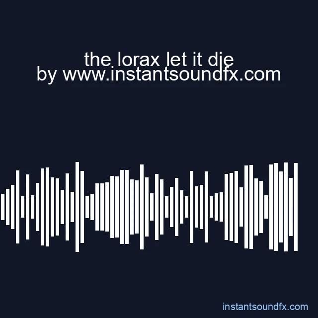 the lorax let it die image