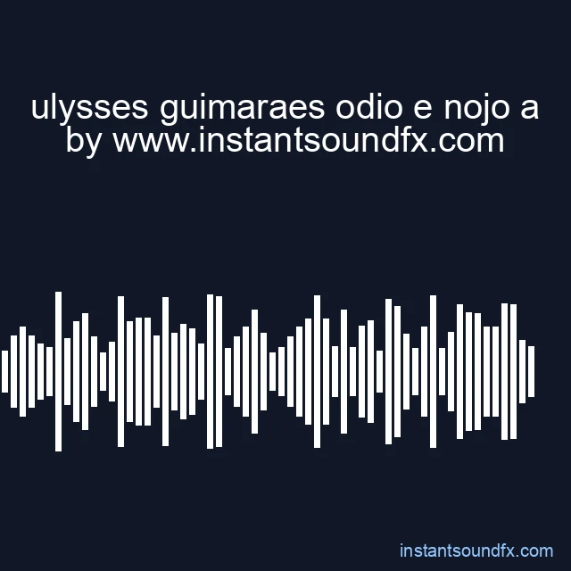 ulysses guimaraes odio e nojo a image