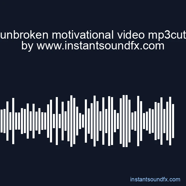 unbroken motivational video mp3cut image