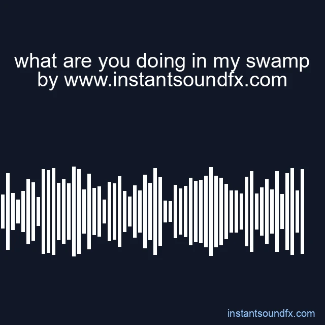 what are you doing in my swamp image