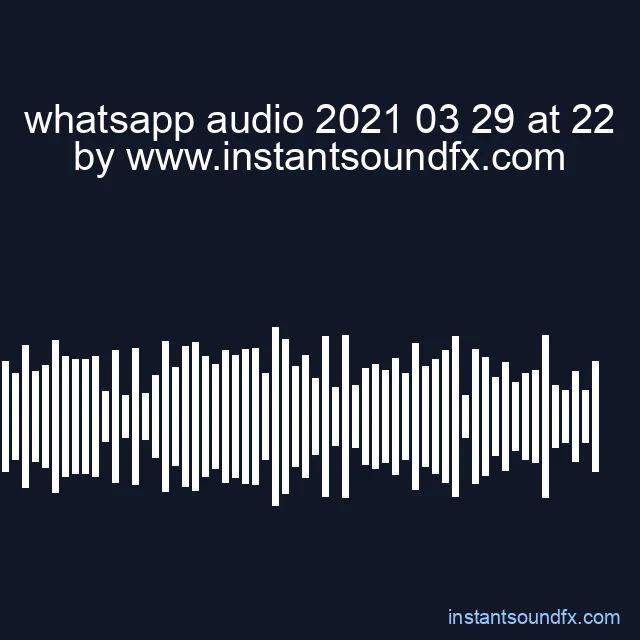 whatsapp audio 2021 03 29 at 22 image