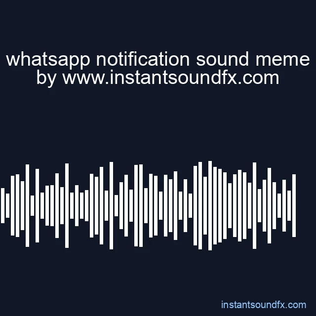 whatsapp notification sound meme image