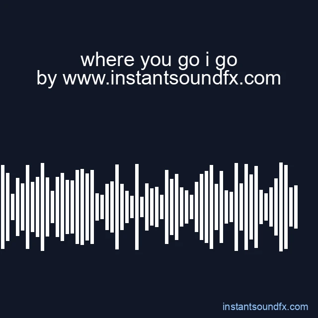 where you go i go image