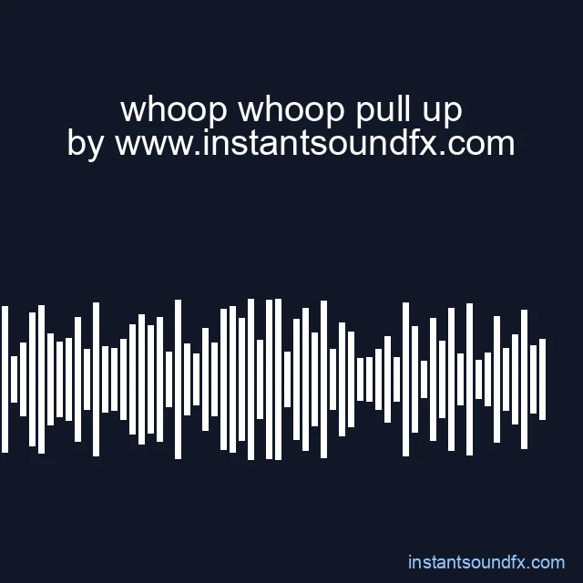 whoop whoop pull up image