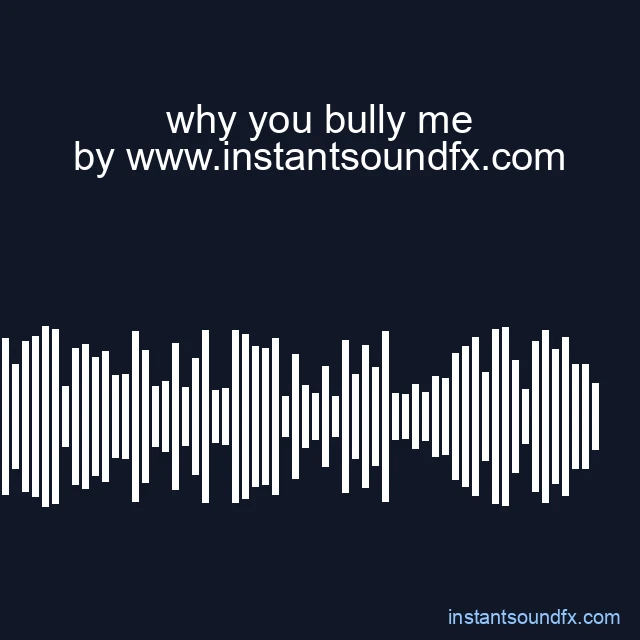 why you bully me image