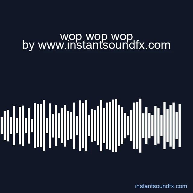 wop wop wop image