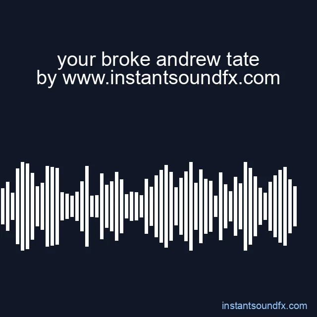 your broke andrew tate image