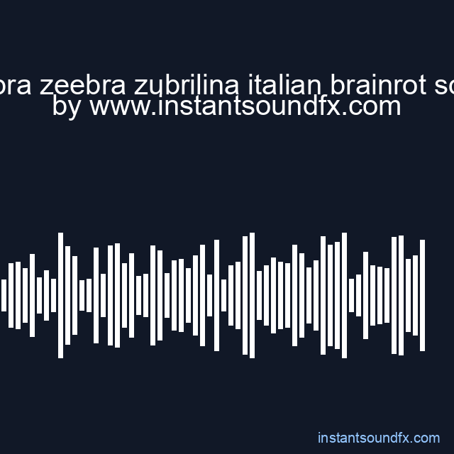Zeebra zeebra zubrilina italian brainrot sound image